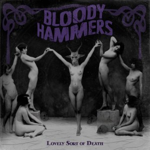 Bloody_Hammers_-_Lovely_Sort_of_Death