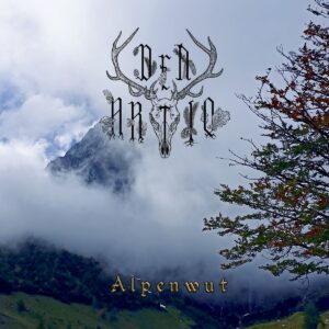 Review: Dea Artio ”Alpenwut” [Running Wild Productions]