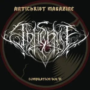 Antichrist magazine compilation vol. VI